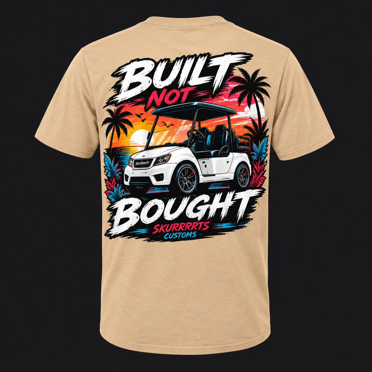 Built not Bought Tee